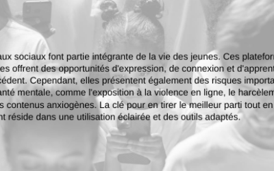 Les réseaux sociaux et les jeunes : Opportunités, défis et moyens de protection